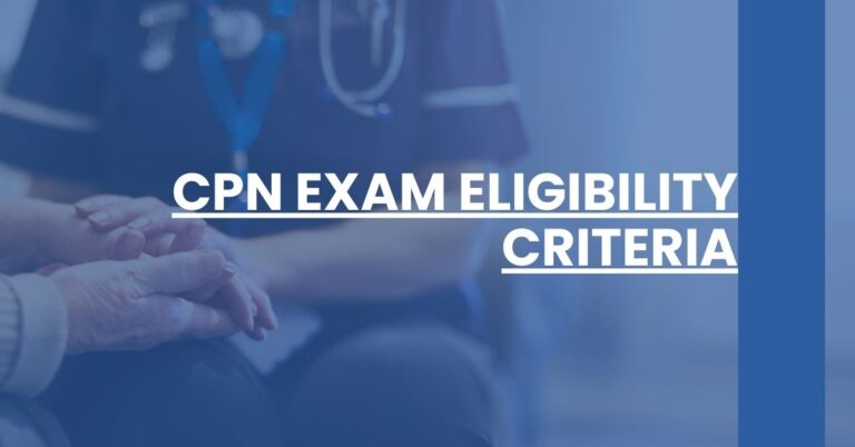CPN Exam Eligibility Criteria Feature Image