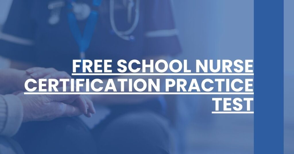 Free School Nurse Certification Practice Test Feature Image